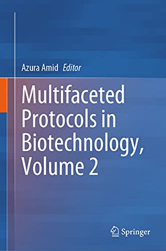 Multifaceted Protocols in Biotechnology, Volume 2 view 2