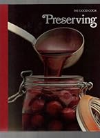 Preserving (Good Cook Series)