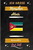 Ich Hasse Menschen Aber Mosambik Sind Tol: Gefüttertes Tagebuch für Mosambik ,120 Seiten ,6 x 9 Zoll ,Gefüttertes Notizbuch ,Mosambik Notizbuch - IchliebeLänder veröffentlichen 