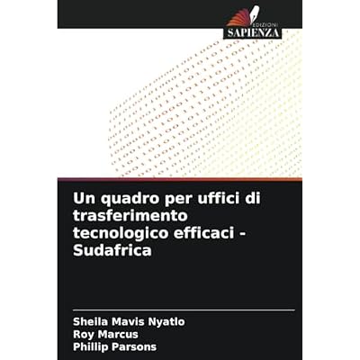 Un quadro per uffici di trasferimento tecnologico efficaci - Sudafrica