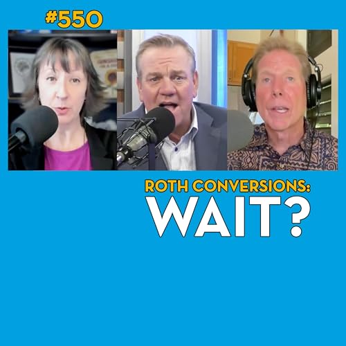 Is Your Roth Conversion Timing All Wrong? (Financial Blunders) - 550