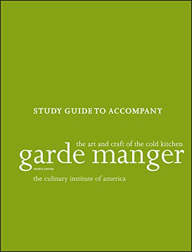 Garde Manger: The Art and Craft of the Cold Kitchen, 4e Study Guide