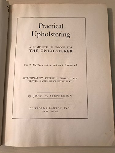 Practical Upholstering: A Complete Handbook for... B002YMY5OE Book Cover