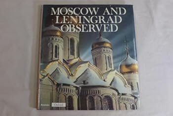 Hardcover Moscow and Leningrad Observed (English and French Edition) Book