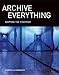 Archive Everything: Mapping the Everyday