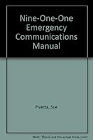 Nine-One-One Emergency Communications Manual 0910303215 Book Cover