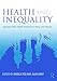 Produktbild Health and Inequality: Applying Public Health Research to Policy and Practice