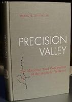 Precision Valley: The machine tool companies of Springfield, Vermont B0007I19UK Book Cover