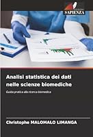 Analisi statistica dei dati nelle scienze biomediche (Italian Edition) 6208936845 Book Cover