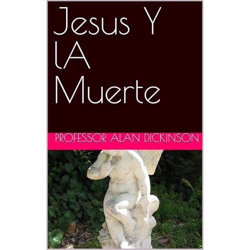 Jesus Y lA Muerte Audiobook By Professor Alan Dickinson cover art