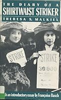 The diary of a shirtwaist striker. With an introductory essay by Françoise Busch. B007FSXDD6 Book Cover