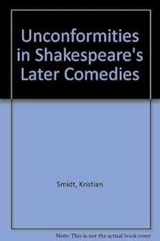 Hardcover Unconformities in Shakespeare's Later Comedies Book