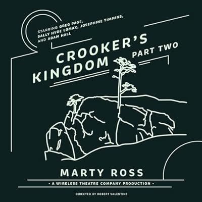 Crooker&rsquo;s Kingdom, Part 2
