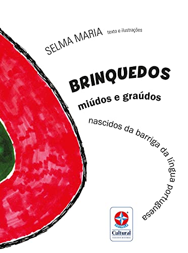 Brinquedos miúdos e graúdos: