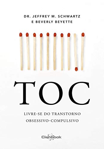 TOC:Livre-se do Transtorno Obsessivo-Compulsivo