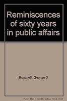 Reminiscences of sixty years in public affairs B0006BW1AK Book Cover