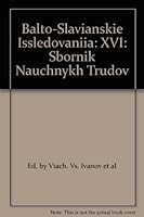 Balto-Slavianskie Issledovaniia: XVI: Sbornik Nauchnykh Trudov 5857592690 Book Cover