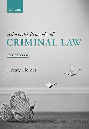 ASHWORTH'S PRINCIPLES OF CRIMINAL LAW