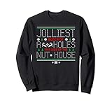 Jolliest Bunch of A-holes Tee Funny Christmas Pajamas Movie Sweatshirt