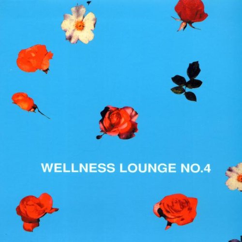 Wellness Lounge Vol.4