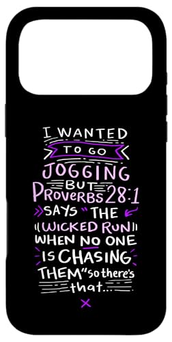 Funny Saying - I Wanted To Go Jogging But Proverbs 28:1 �X�}�z�P�[�X iPhone 17 Pro Max �p
