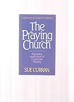 The praying church B0006EYMT0 Book Cover