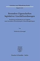 Besondere Eigenschaften Legislativer Geschaftsordnungen: Bundestag Und Bundesrat Im Vergleich Unter Besonderer Betrachtung Der Abweichungsbefugnis ... Offentlichen Recht, 1525) 3428190777 Book Cover