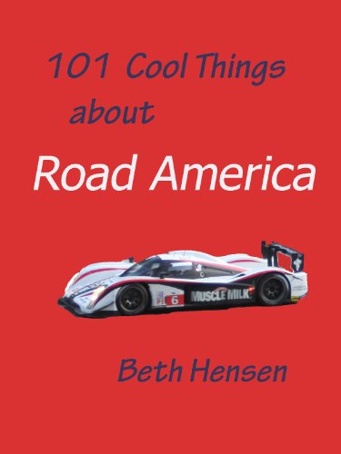 101 Cool Things about Road America
