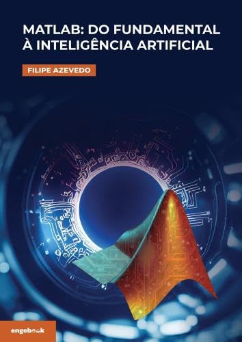 Matlab: do fundamental à inteligência artificial