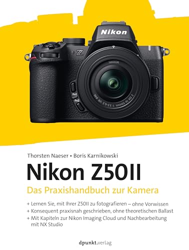 Nikon Z50II: Das Praxishandbuch zur Kamera (German Edition)
