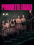 Pirouette Fatale