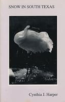 Snow in South Texas 1877603260 Book Cover