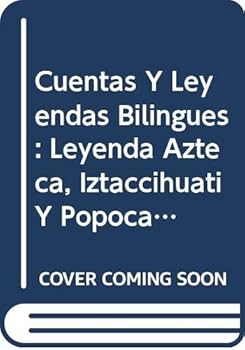 Paperback Cuentas y Leyendas Bilingues : Leyenda Azteca, Izt Book