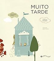 Muito Tarde (Em Portuguese do Brasil) 8537809403 Book Cover