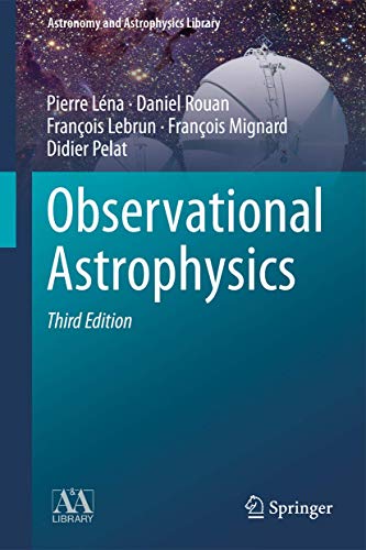 Observational Astrophysics (Astronomy and Astrophysics Library)