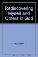 Rediscovering Myself and Others in God 0818905174 Book Cover