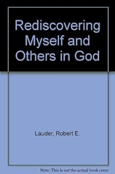 Paperback Rediscovering Myself and Others in God Book