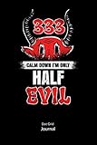  Calm down I´m only half evil. Dot Grid Journal.: Funny Satan Notebook. Dot Grid Paper 6x.9.