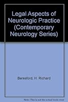 Legal Aspects of Neurologic Practice (Contemporary Neurology Series) 080360730X Book Cover