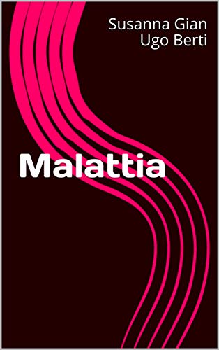Malattia (Italian Edition)