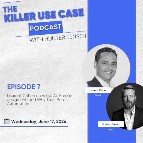 Laurent Cohen on Voice AI, Human Judgment, and Why Trust Beats Automation