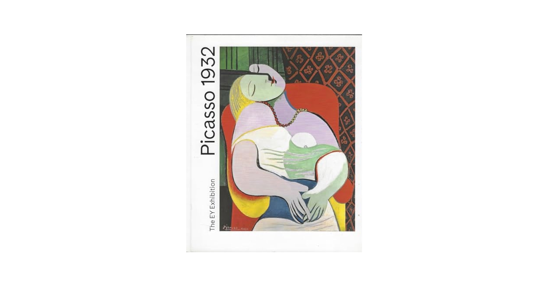 Picasso 1932: Love, Fame, Tragedy　ピカソ　HC Picasso 1932: Love, Fame, Tragedy | Achim Borchardt-Hume