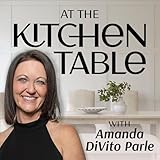  At the Kitchen Table with Amanda DiVito Parle