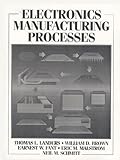 Electronics Manufacturing Processes