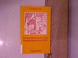  Gulliver. Deutsch-Englische Jahrbücher / Einwandererland USA - Gastarbeiterland BRD (Argument Sonderband: Neue Folge)