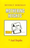 Mothering Heights and Depths 0931104327 Book Cover