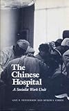 The Chinese Hospital: A Socialist Work Unit