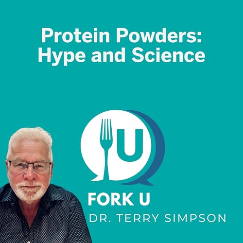 Page de couverture de Protein Powders: Hype and Science