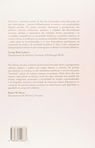 Da Nitidez e Invisibilidade. Legados da Pós - Emancipação do Brasil