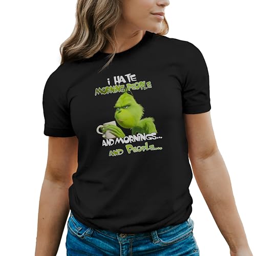 GREATFITS Camiseta de cuello redondo para mujer con texto en inglés 'I Hate Morning People and Mornings and People Grinch, Negro, S